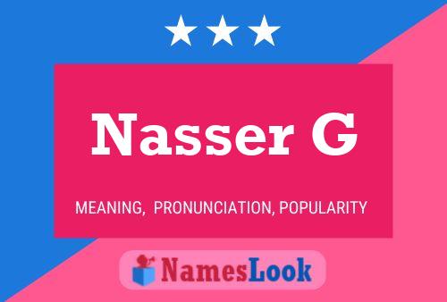 Nasser G Namensposter