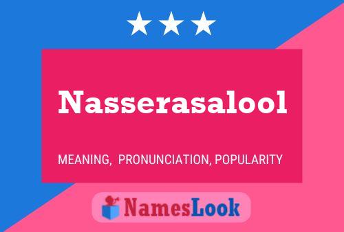 Nasserasalool Namensposter