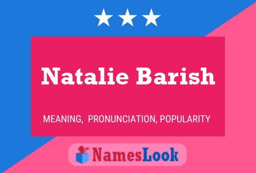 Natalie Barish Namensposter