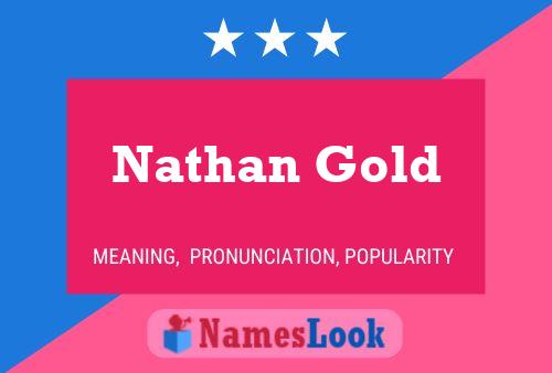 Nathan Gold Namensposter