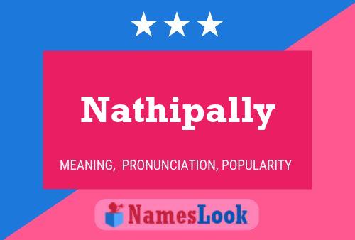 Nathipally Namensposter