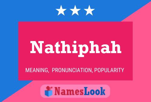 Nathiphah Namensposter