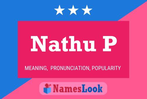 Nathu P Namensposter