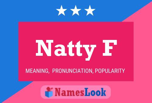 Natty F Namensposter