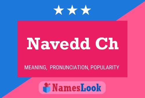 Navedd Ch Namensposter