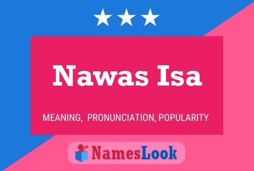 Nawas Isa Namensposter