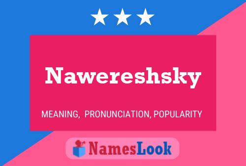 Nawereshsky Namensposter