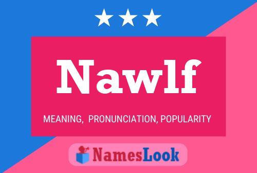 Nawlf Namensposter