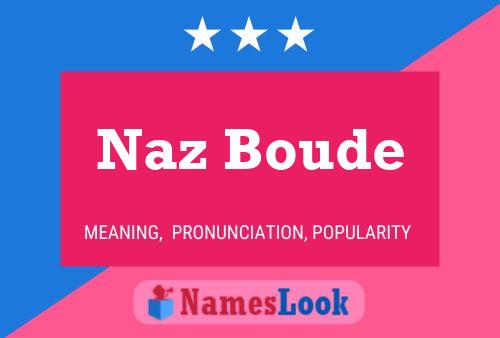 Naz Boude Namensposter