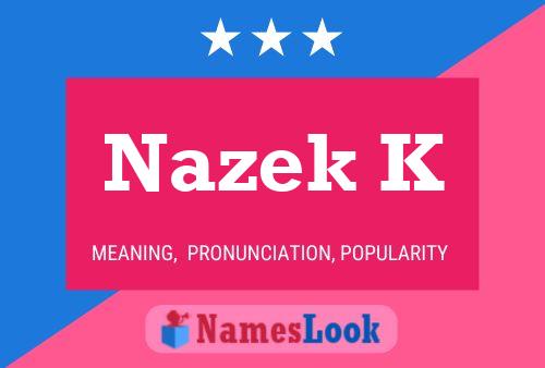 Nazek K Namensposter