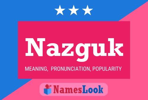 Nazguk Namensposter