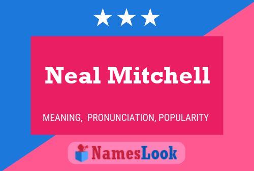 Neal Mitchell Namensposter