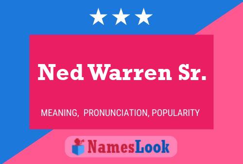 Ned Warren Sr. Namensposter