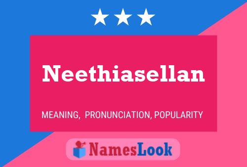 Neethiasellan Namensposter