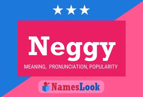 Neggy Namensposter