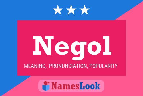 Negol Namensposter