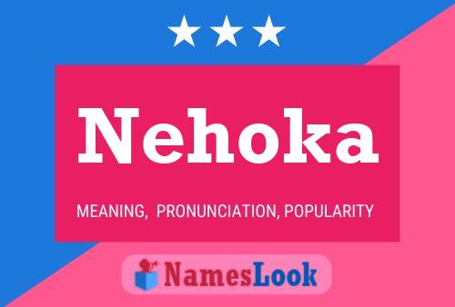 Nehoka Namensposter