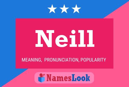 Neill Namensposter