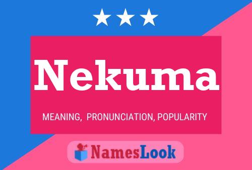 Nekuma Namensposter