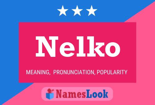 Nelko Namensposter