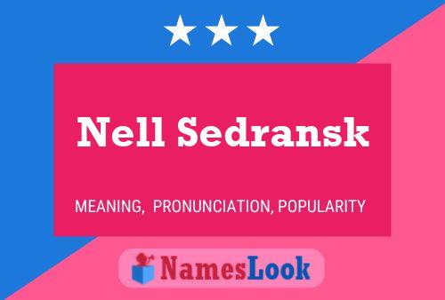 Nell Sedransk Namensposter