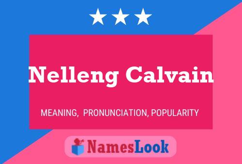 Nelleng Calvain Namensposter