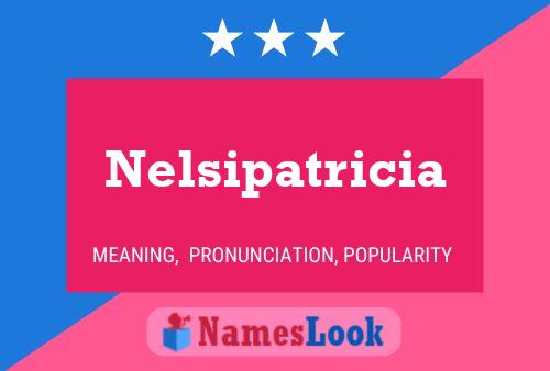 Nelsipatricia Namensposter