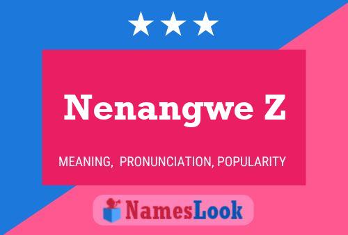 Nenangwe Z Namensposter