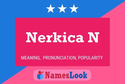 Nerkica N Namensposter