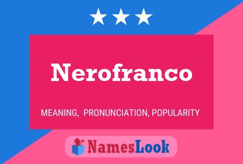 Nerofranco Namensposter