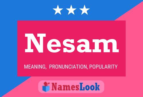 Nesam Namensposter