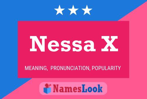 Nessa X Namensposter