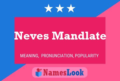 Neves Mandlate Namensposter