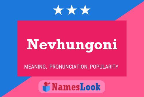 Nevhungoni Namensposter