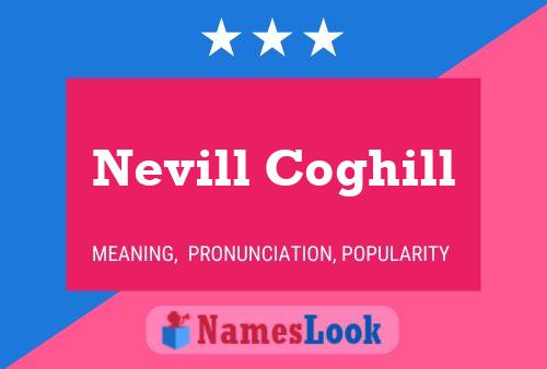 Nevill Coghill Namensposter