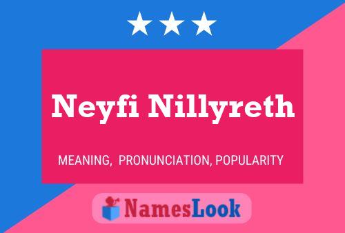 Neyfi Nillyreth Namensposter