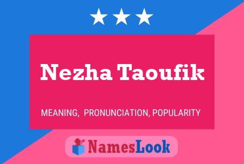 Nezha Taoufik Namensposter