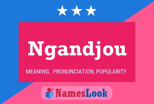 Ngandjou Namensposter