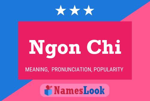 Ngon Chi Namensposter