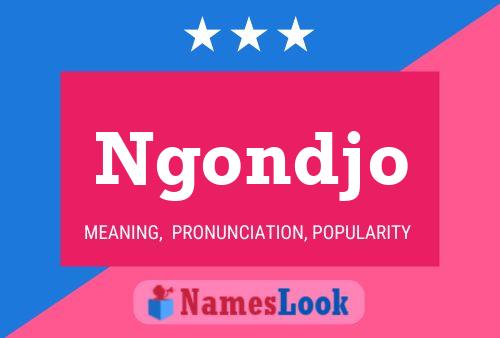 Ngondjo Namensposter