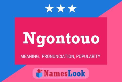 Ngontouo Namensposter