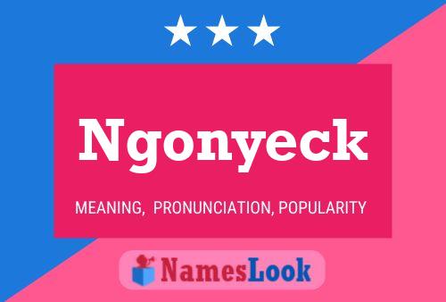 Ngonyeck Namensposter