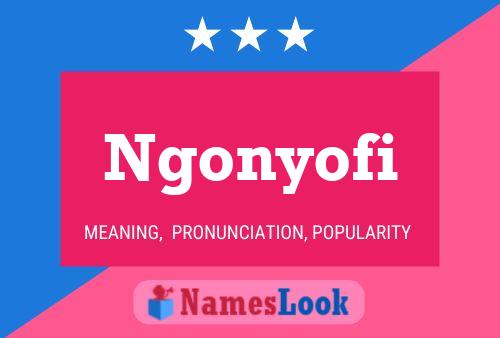 Ngonyofi Namensposter