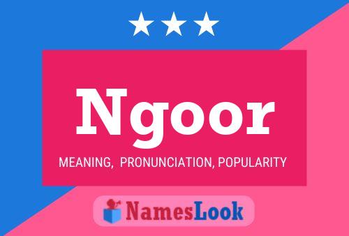 Ngoor Namensposter