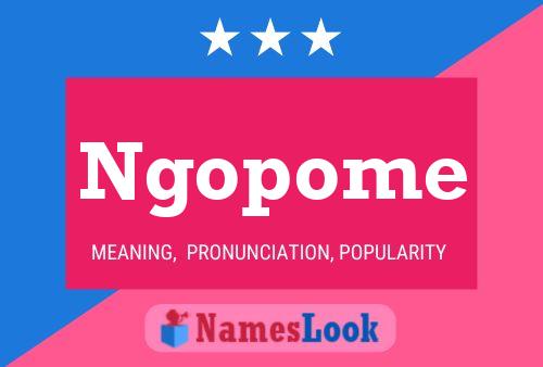 Ngopome Namensposter