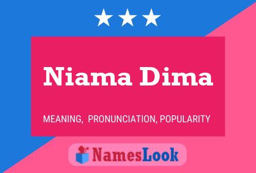 Niama Dima Namensposter