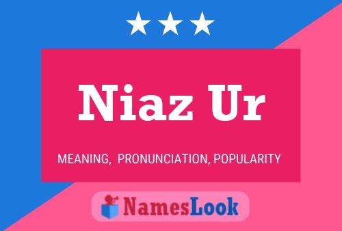 Niaz Ur Namensposter