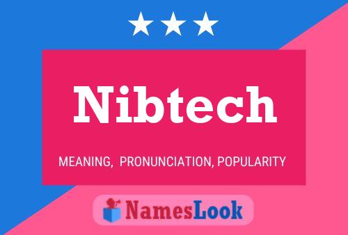 Nibtech Namensposter