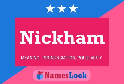 Nickham Namensposter