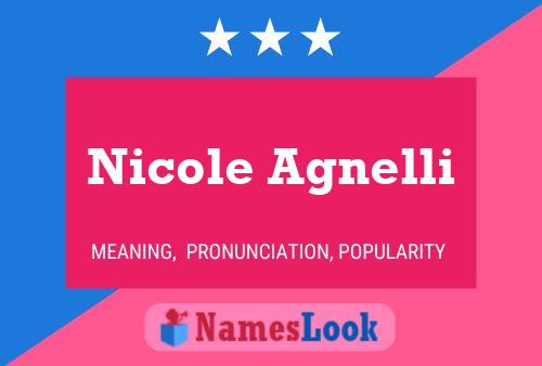 Nicole Agnelli Namensposter